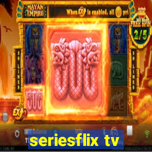 seriesflix tv